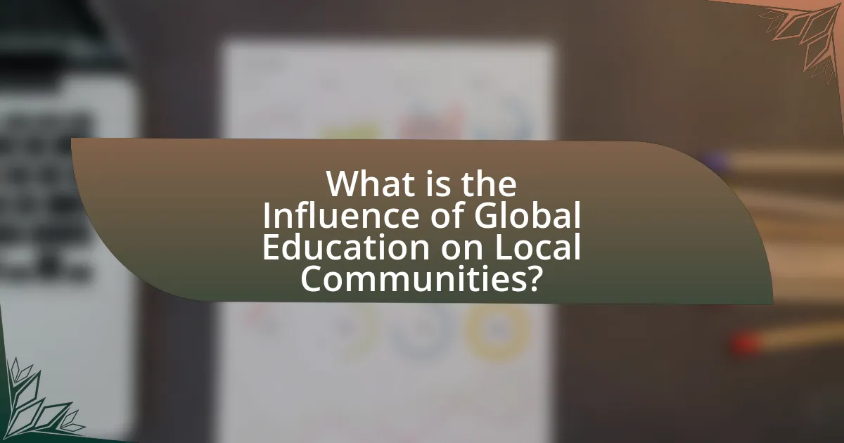 What is the Influence of Global Education on Local Communities?